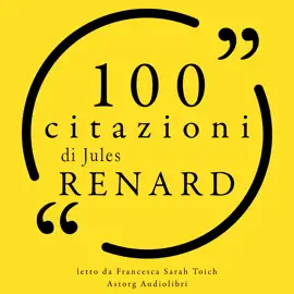 100 citazioni di Jules Renard: Le 100 citazioni di...