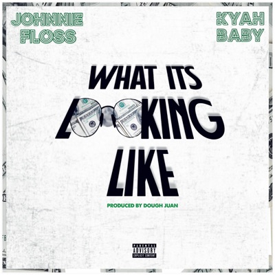 What Its Looking Like (feat. Kyah Baby) - Single