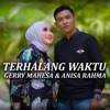 Terhalang Waktu (feat. Anisa Rahma) - Single