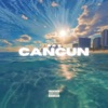 Cancun - Single