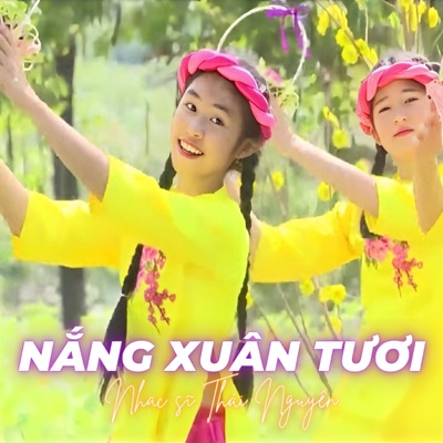 NẮNG XUÂN TƯƠI (feat. Phước Thanh) - Single