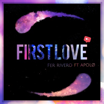 First Love (feat. Apolø) - Single