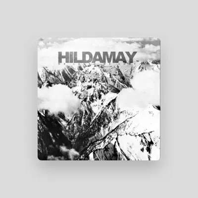 Listen to Hildamay, watch music videos, read bio, see tour dates & more!