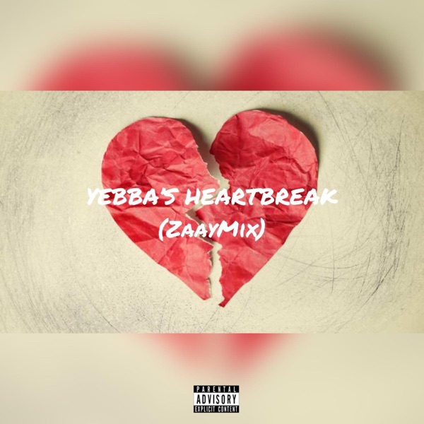 Yebba's HeartBreak (ZaayMix) - Single