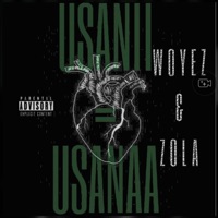 Usanii=Usanaa (feat. Zola) - Woyez