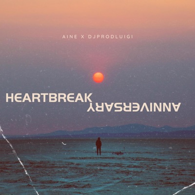 Heartbreak Anniversary - Single