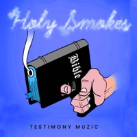 Holy Smokes - Single - Testimony