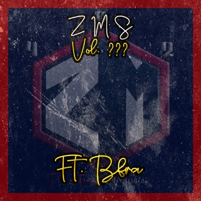 Zms, Vol. ??? (feat. BFRA) - Single