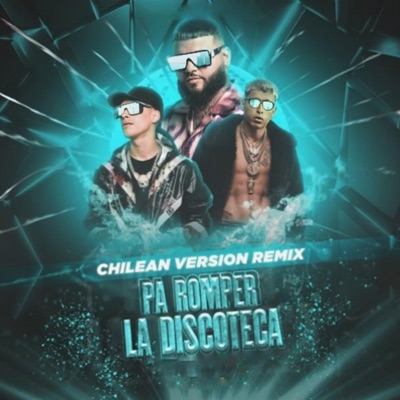 FiltraChilensis - Pa Romper La Discoteca (Chile Version)