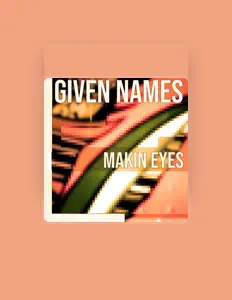 收听 Given Names、观看音乐视频、阅读小传、查看巡演日期等 ！