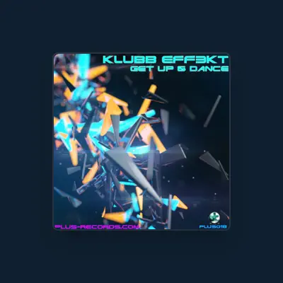 Listen to Klubb Eff3kt, watch music videos, read bio, see tour dates & more!