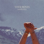 Your Bones (Acoustic) artwork