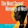 The Most Secret Memory of Men - Mohamed mbougar Sarr