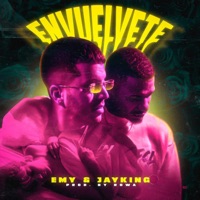 Envuelvete - Single - djrowa & Emy & Jay King