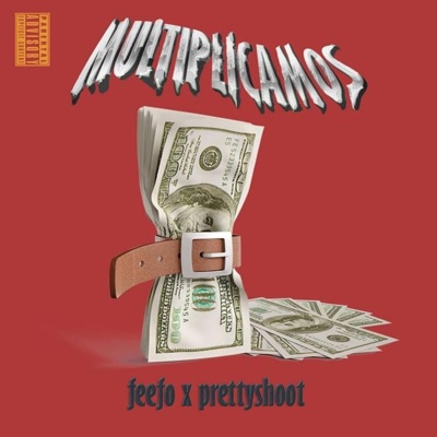 Multiplicamos (feat. Prettyshoot) - Single
