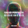 Salud Perfecta Biokinesis - Mia Subs
