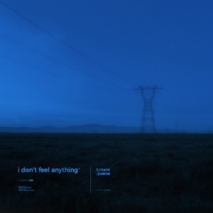 I Don't Feel Anything