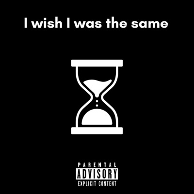 I wish I was the same - Single