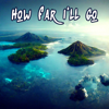How Far I'll Go - Jonathan Young, Peyton Parrish & RichaadEB