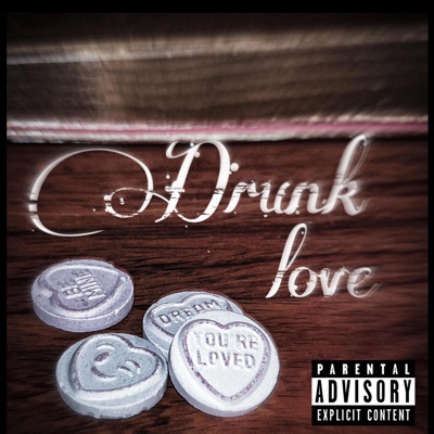 Drunk Love - Single