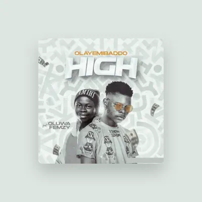 Listen to OLAYEMIBADDO, watch music videos, read bio, see tour dates & more!