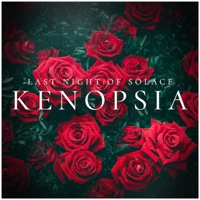 Kenopsia - Single - Last Night of Solace