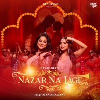 Nazar Na Lage (feat. Manisha Rani) - Single - Payal Dev