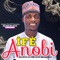 Ife Anobi - OLOHUNLOYE AGBA lyrics