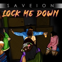 Lock Me Down - Single - Saveion