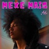 Mexe Mais - Single