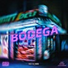 Bodega (feat. StickGonBang) - Single