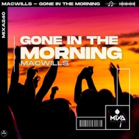 Gone In the Morning - Single - MacWills