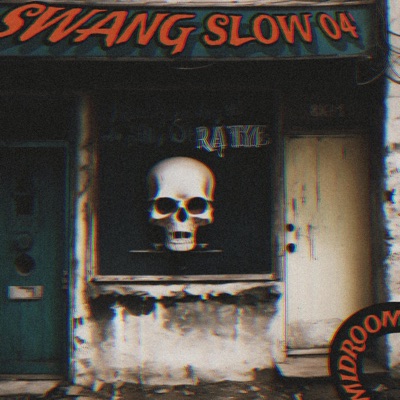 SWANG SLOW (O' FOUR) (feat. BigJohnBubba) - Single