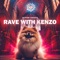 Rave With Kenzo artwork