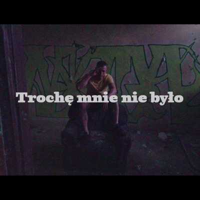 Trochę Mnie Nie Było - Single