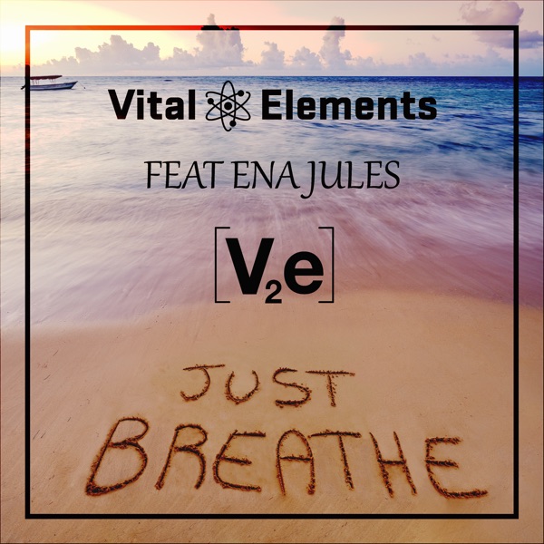 Just Breathe (feat. Ena Jules) - Single