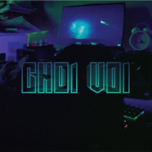 CHOI VOI (feat. KIN, WONKA, EVO & Quan Tran) - Single