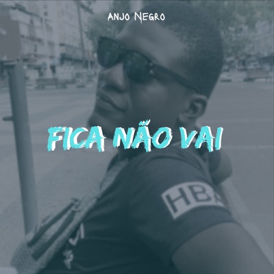 Fica Não Vai - Single