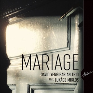 Mariage (feat. Lukács Miklós)