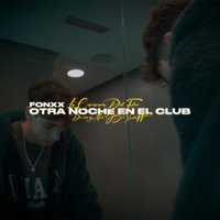 Otra noche en el club - Single - Fonxx