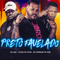Preto Favelado - Single - MC ANDERSON DA RIMA, Afinho do Fluxo & MC Saci