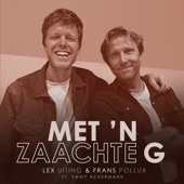 Met 'n Zaachte G (feat. Emmy Ackermans) artwork