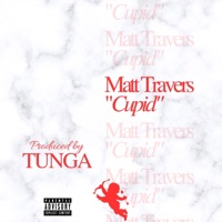 Cupid - Single - Matt Travers