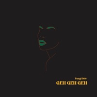 Geh Geh Geh - Single - Yung Délé