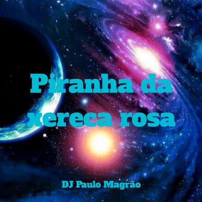 Piranha da Xereca Rosa - Single