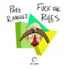 Stream & download F**k the Rules - Single