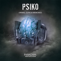 Drinks, Guns & Memories - EP - Psiko