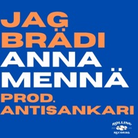 Anna mennä - Single - JAG, Brädi & Antisankari