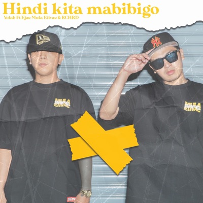 Hindi Kita Mabibigo (feat. Ejac Mula ETIVAC & RCHRD) - Single