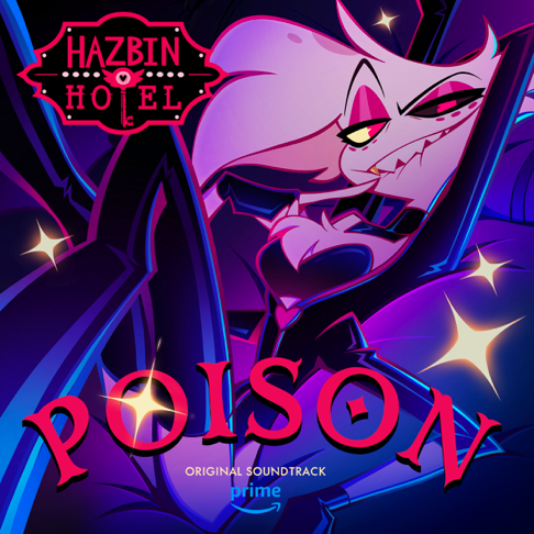 Poison (Hazbin Hotel Original Soundtrack) - Song by Blake Roman